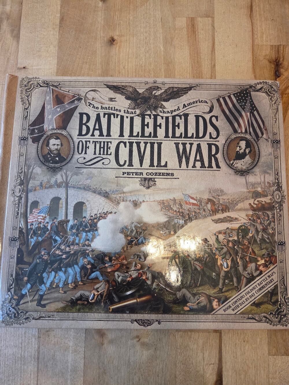 Battlefields of the Civil War: The Battles That Shaped America